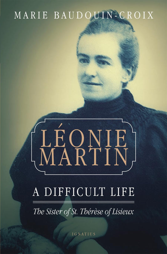 Leonie Martin: A Difficult Life
