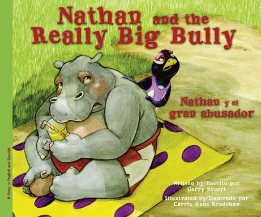 Nathan and the Really Big Bully / Nathan y el gran abusador (English and Spanish Edition) - 6315