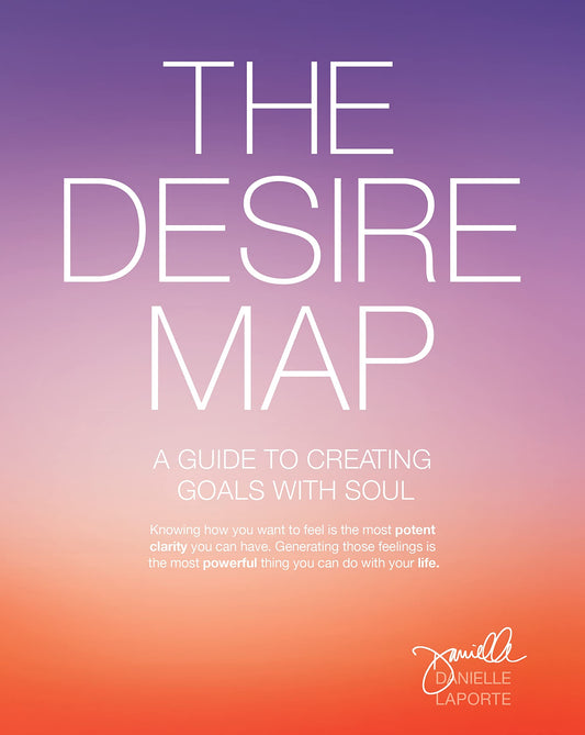 The Desire Map: A Guide to Creating Goals with Soul - 5705