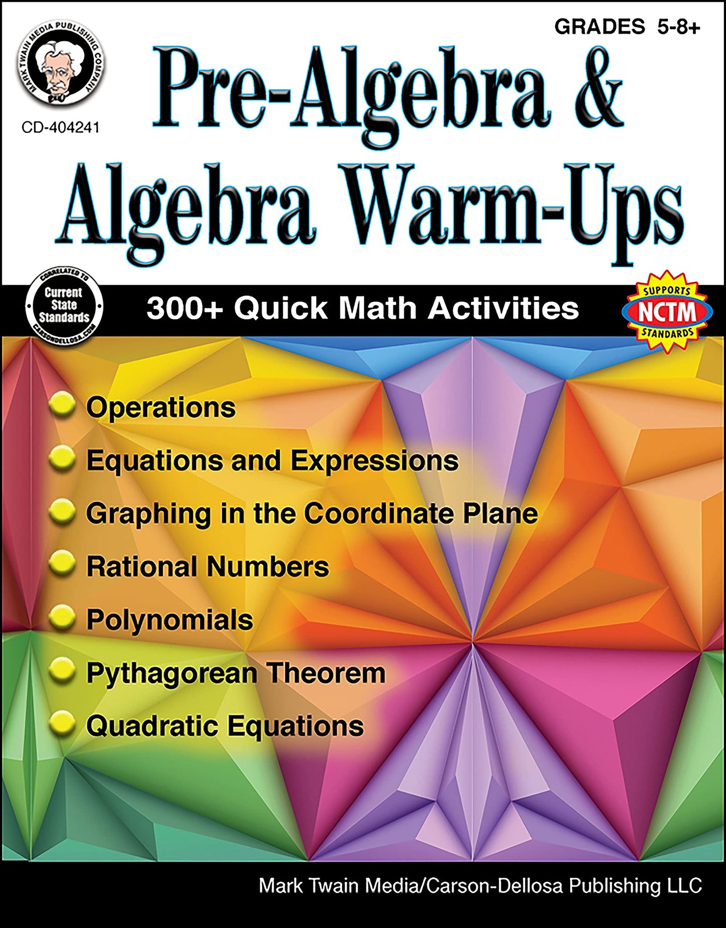 Mark Twain Pre-Algebra and Algebra Workbook, Math Book for Grades 5 and Up, Operations, Algebraic Equations, Pythagorean Theorem, Rational Numbers, and More, Classroom or Homeschool Curriculum