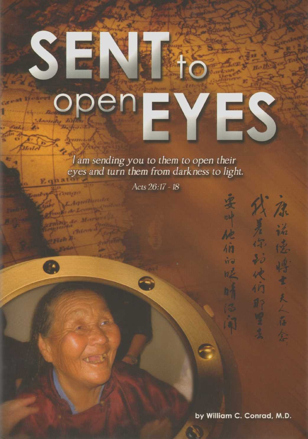 SENT TO OPEN EYES Physical and Spiritual Sight for West China's Blind