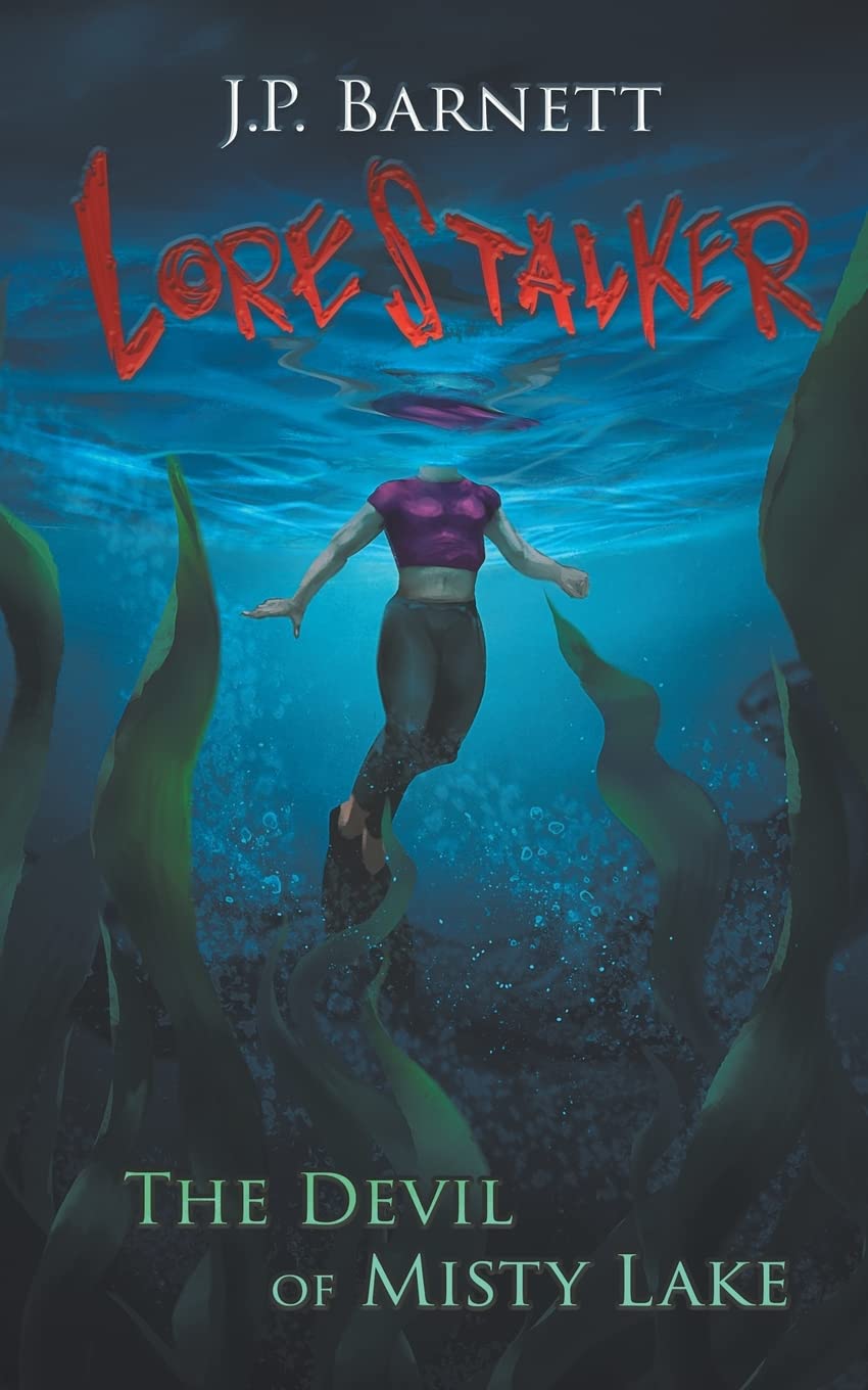 The Devil of Misty Lake: A Creature Feature Horror Suspense (Lorestalker)