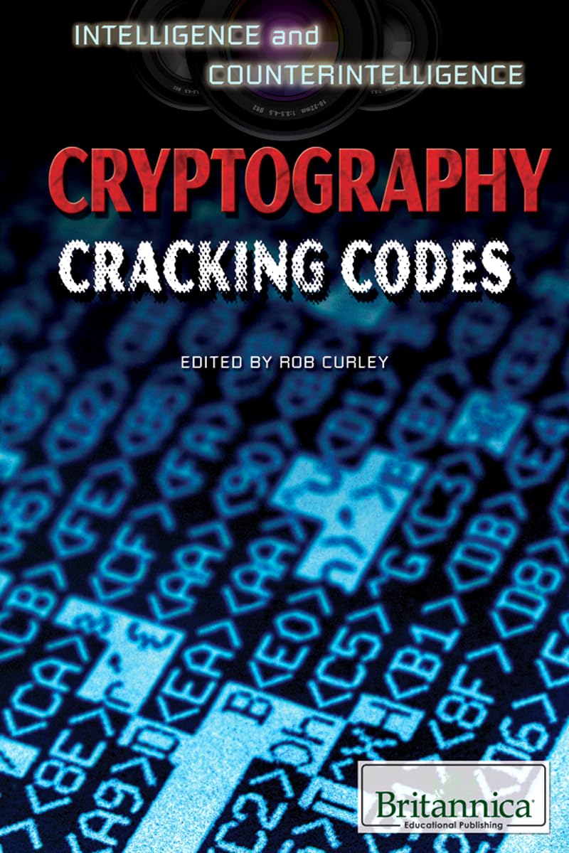 Cryptography: Cracking Codes (Intelligence and Counterintelligence) - 9347