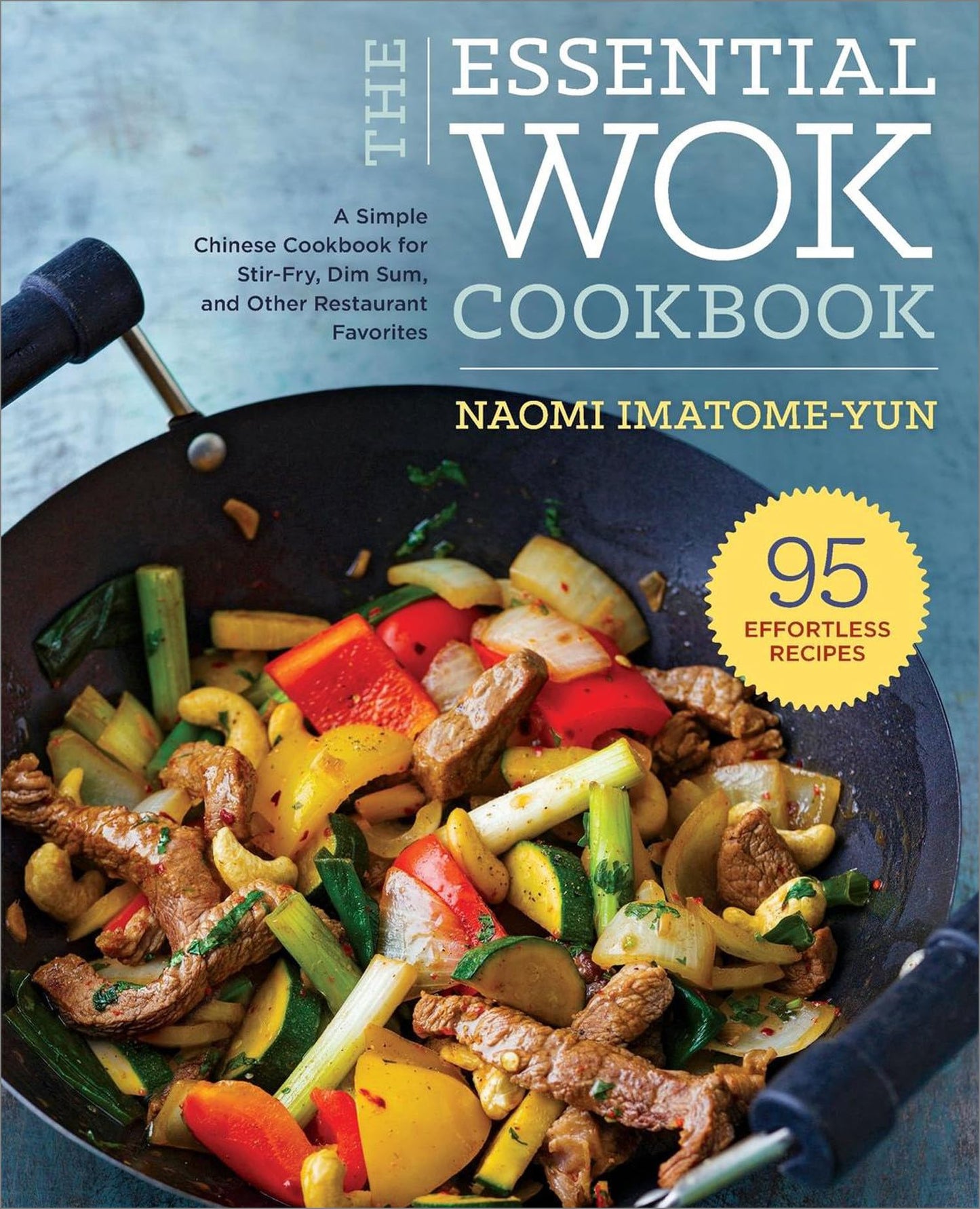 The Essential Wok Cookbook: A Simple Chinese Cookbook for Stir-Fry, Dim Sum, and Other Restaurant Favorites - 293