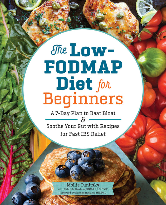 The Low-FODMAP Diet for Beginners: A 7-Day Plan to Beat Bloat and Soothe Your Gut with Recipes for Fast IBS Relief - 171
