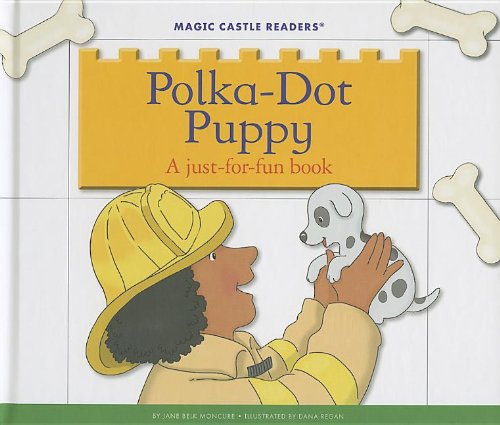 Polka-Dot Puppy: A Just -for-fun Book (Magic Castle Readers: Language Arts) - 4092