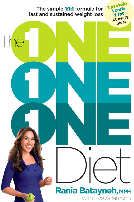 The One One One Diet: The Simple 1:1:1 Formula for Fast and Sustained Weight Loss - 4801