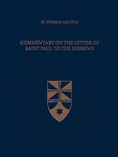 Commentary on the Letter of Saint Paul to the Hebrews (Latin-English Edition)