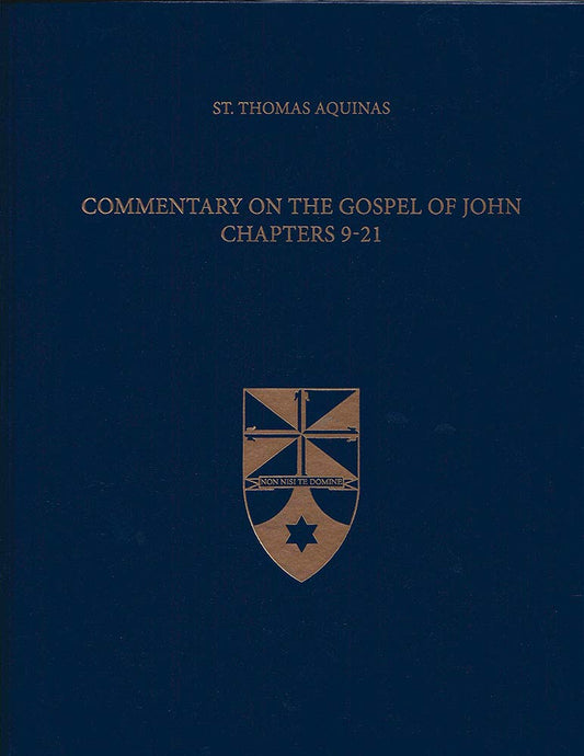 Commentary on the Gospel of John 9-21 (Latin-English Opera Omnia) (Latin and English Edition)