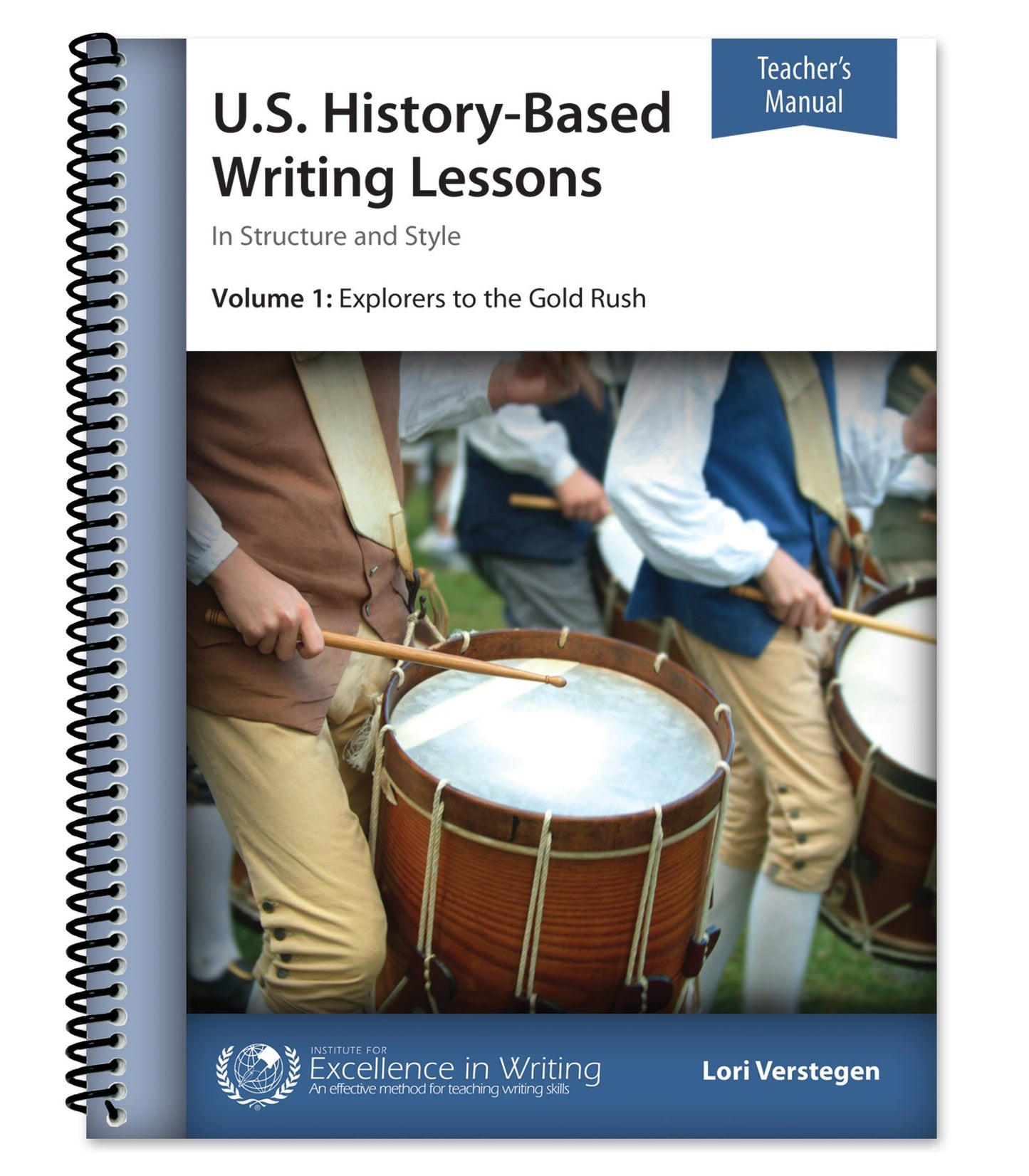 U.S. History–Based Writing Lessons, Vol. 1: Explorers–Gold Rush [Teacher's Manual only]