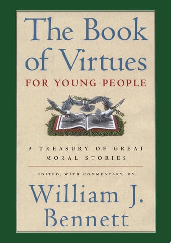 The Book of Virtues for Young People A Treasury of Great Moral Stories