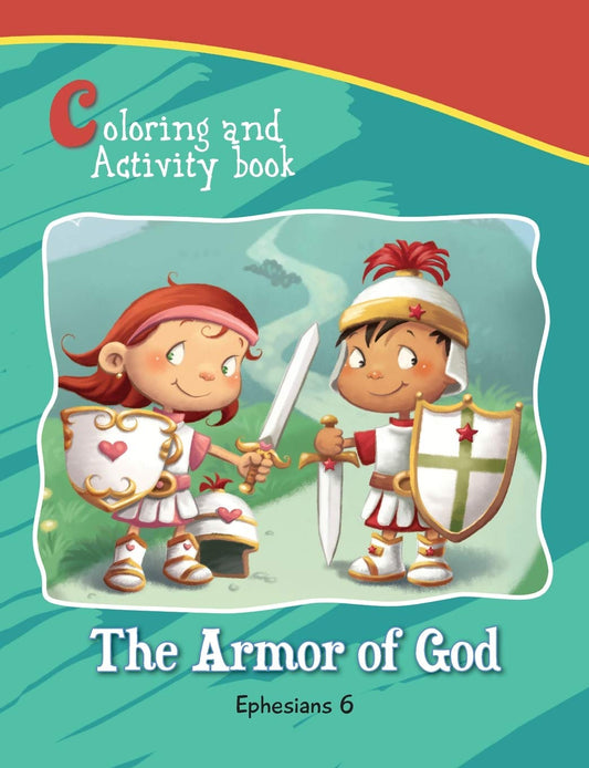 Ephesians 6 Coloring and Activity Book: The Armor of God Activity and Coloring Book (Bible Chapters Coloring and Activity Books) - 3540