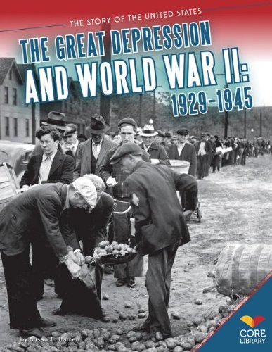 Great Depression and World War II: 1929-1945 (The Story of the United States)