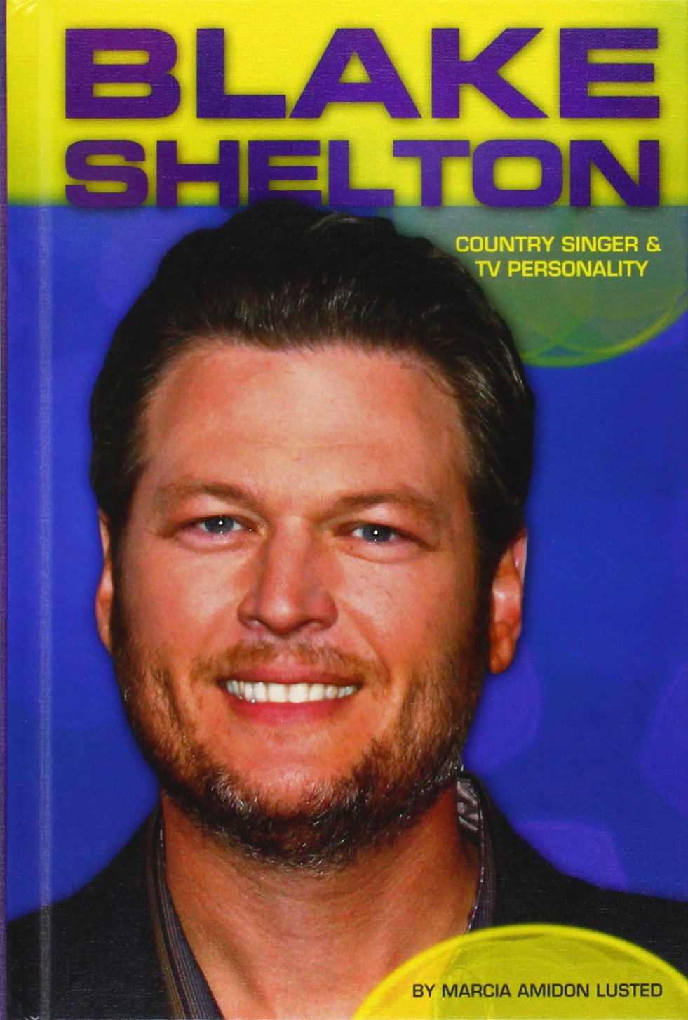 Blake Shelton: Country Singer & TV Personality (Contemporary Lives)