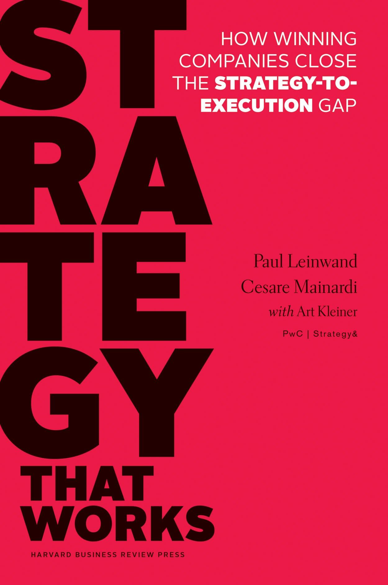 Strategy That Works: How Winning Companies Close the Strategy-to-Execution Gap - 2950