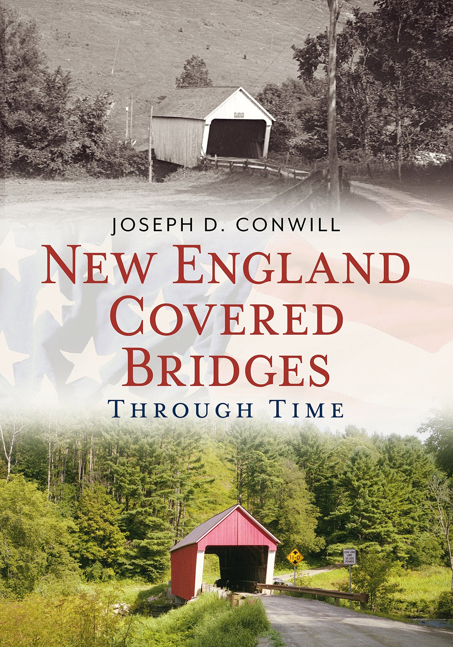 New England Covered Bridges Through Time (America Through Time)