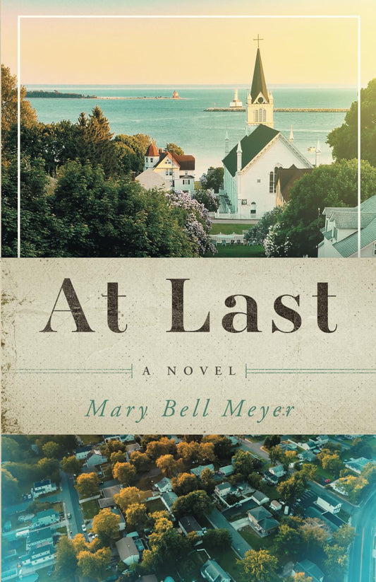 At Last: A Novel