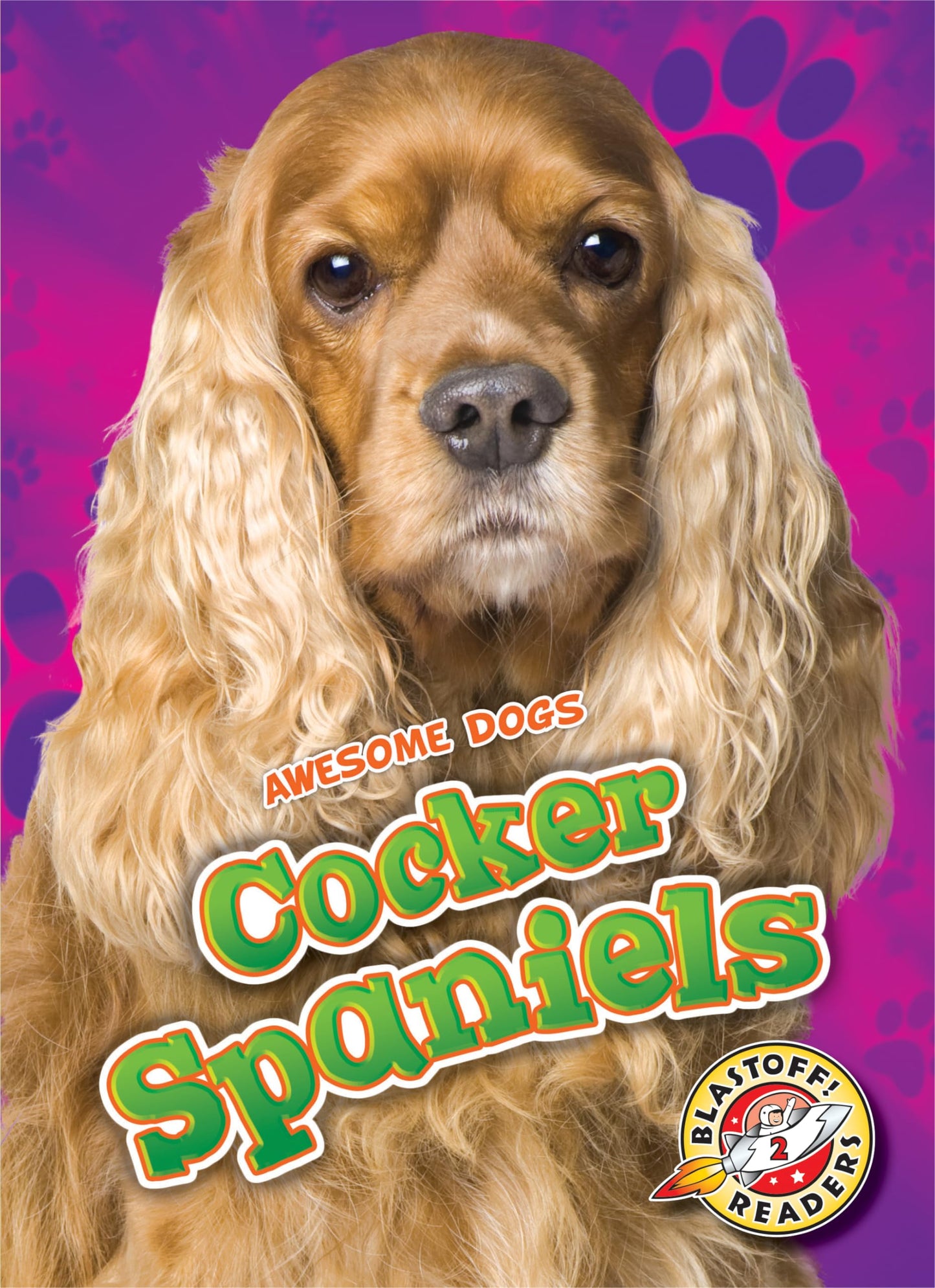 Cocker Spaniels (Awesome Dogs) - 8384