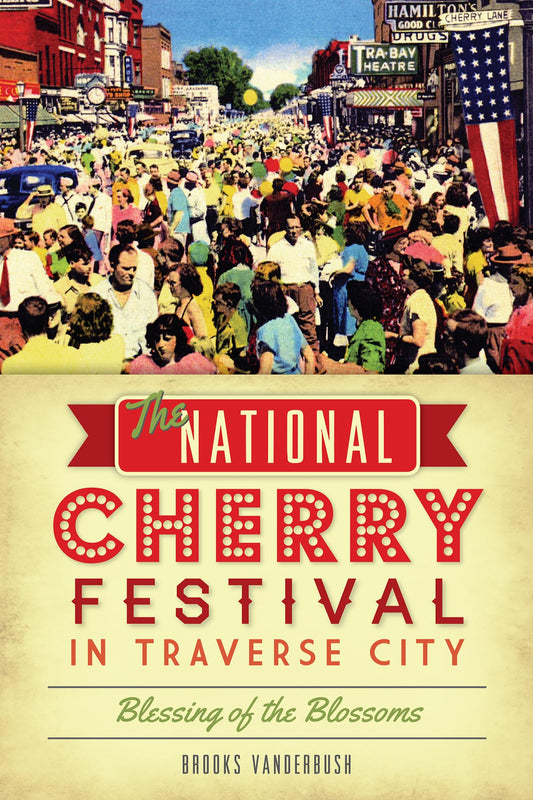 The National Cherry Festival in Traverse City: Blessing of the Blossoms - 4334