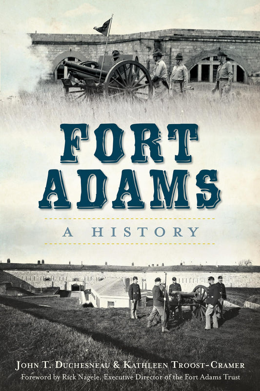 Fort Adams: A History (Landmarks)