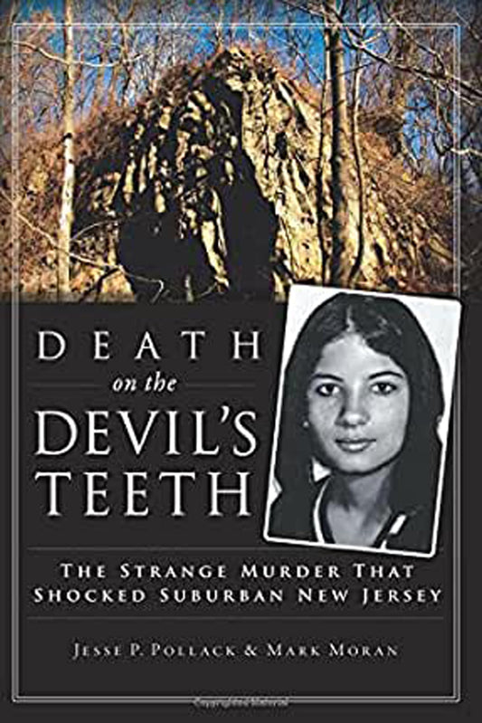 Death on the Devil's Teeth: The Strange Murder That Shocked Suburban New Jersey (True Crime)