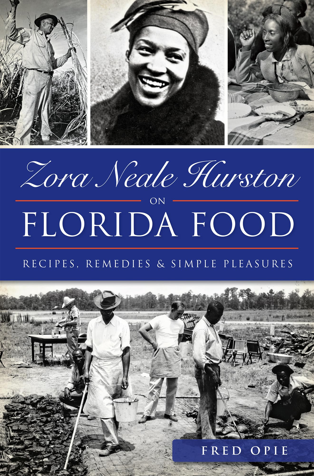 Zora Neale Hurston on Florida Food: Recipes, Remedies & Simple Pleasures (American Palate)