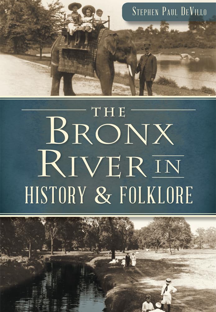 The Bronx River in History & Folklore