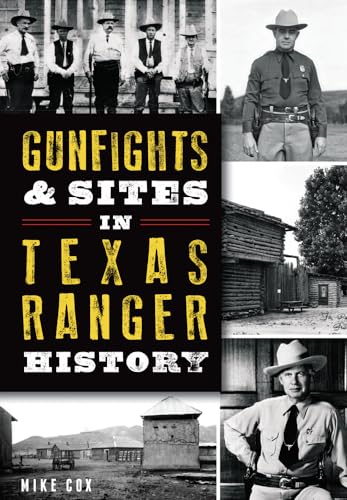 Gunfights & Sites in Texas Ranger History (Landmarks) - 4714