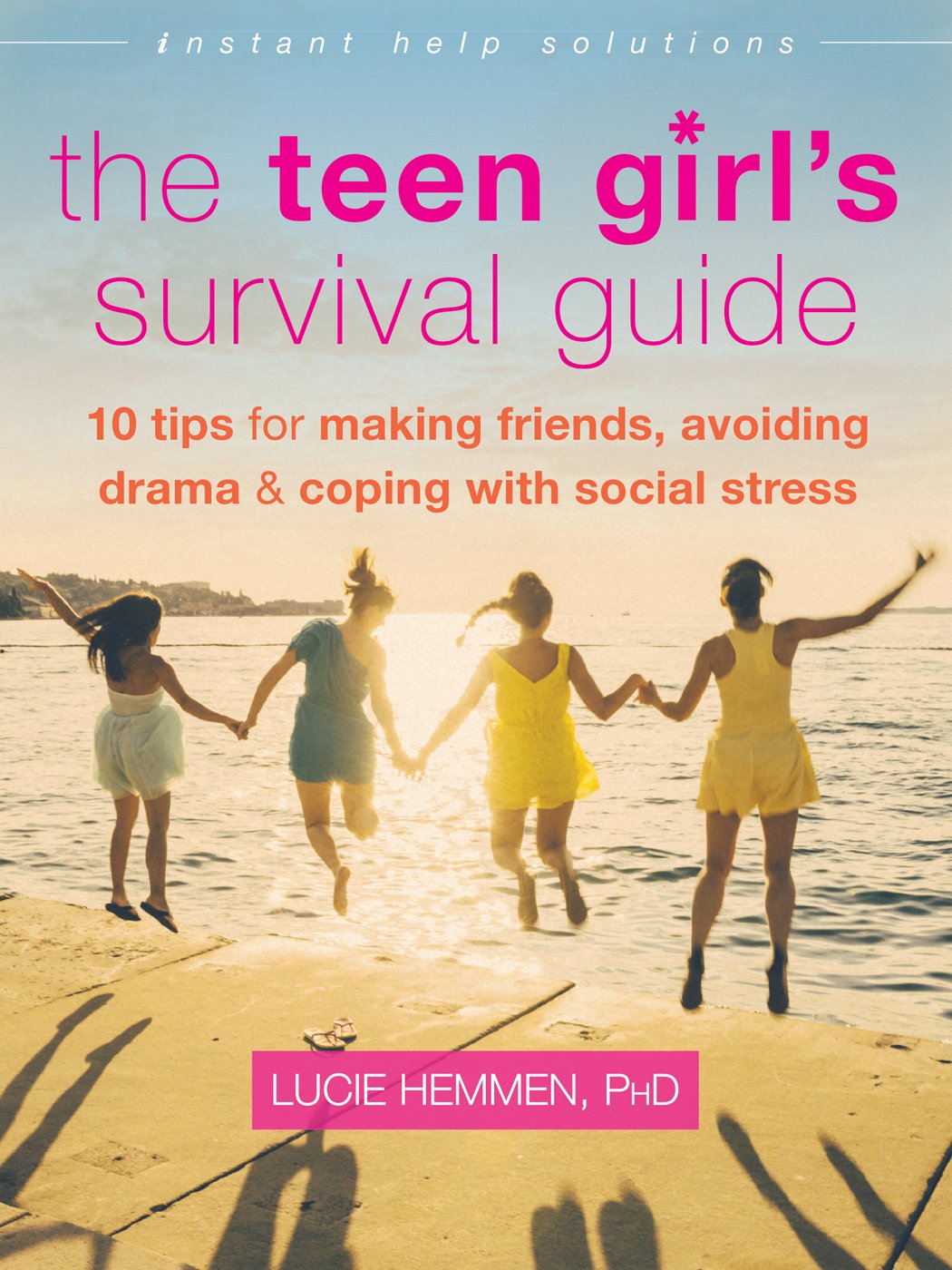 THE TEEN GIRL'S SURVIVAL GUIDE: