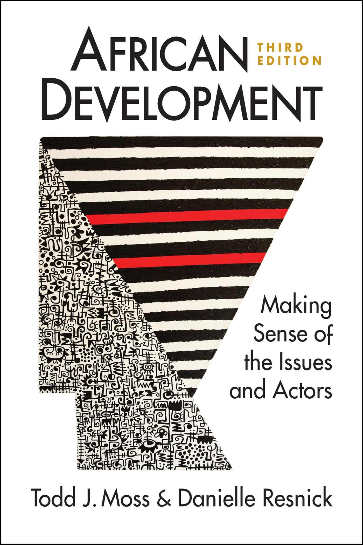 African Development: Making Sense of the Issues and Actors, 3rd ed.