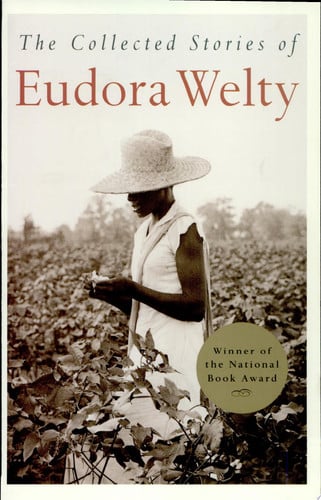 The collected stories of Eudora Welty /