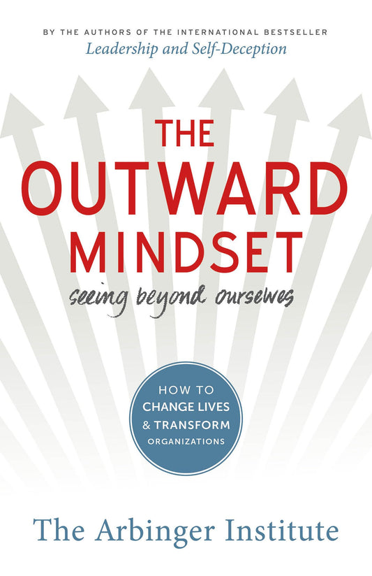 THE OUTWARD MINDSET: SEEING BEYO - 4606