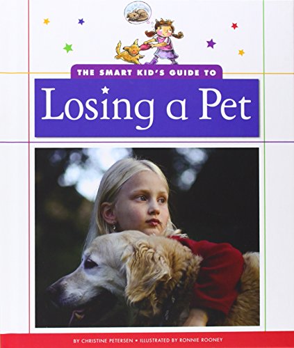 The Smart Kid's Guide to Losing a Pet (The Smart Kid's Guide to Everyday Life) - 5054