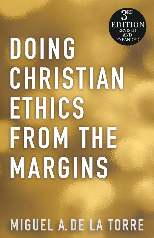 Doing Christian Ethics from the Margins