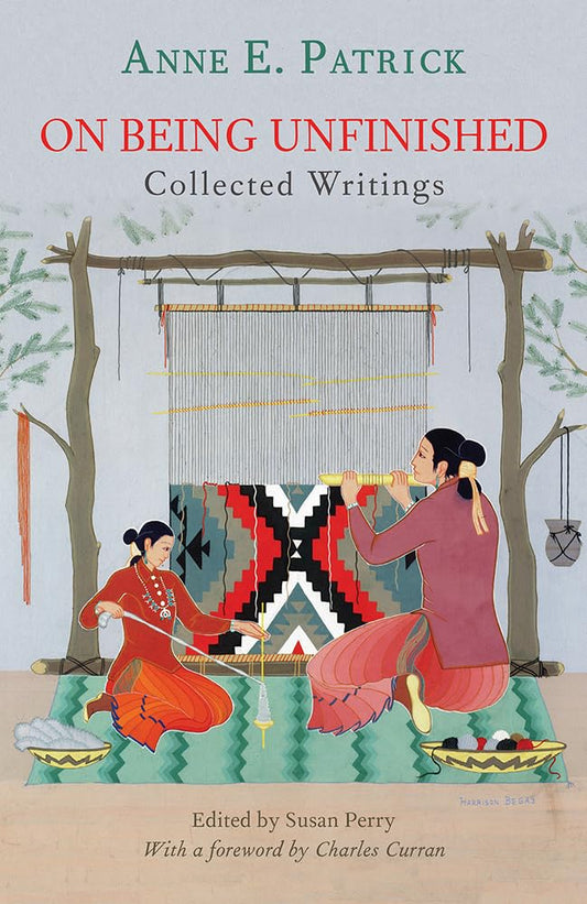 On Being Unfinished: Collected Writings