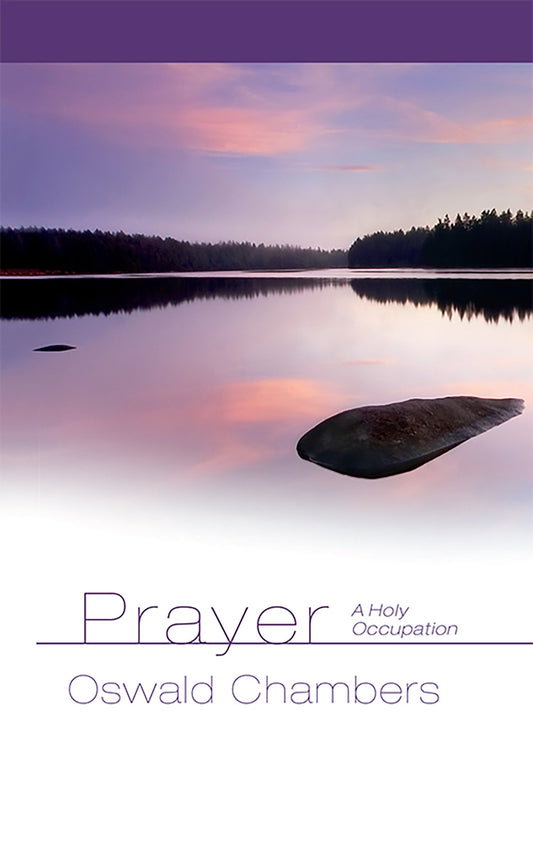 Prayer: A Holy Occupation