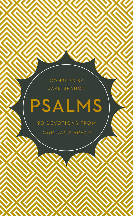 Psalms: 90 Devotions from Our Daily Bread
