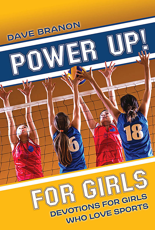 Power Up! for Girls: Devotions for Girls Who Love Sports - 6428