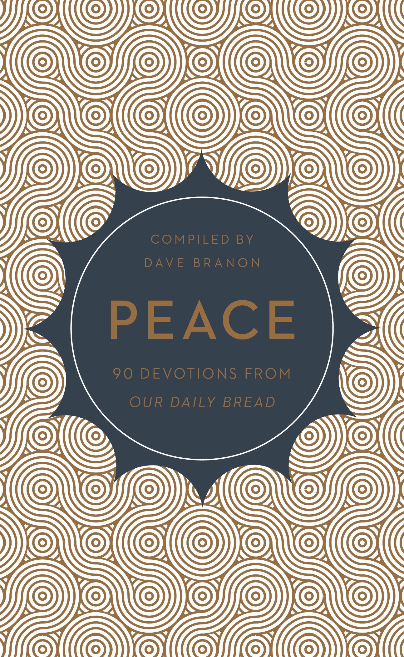 Peace: 90 Devotions from Our Daily Bread