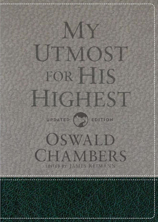 My Utmost for His Highest: Updated Language Gift Edition (A Daily Devotional with 366 Bible-Based Readings) (Authorized Oswald Chambers Publications) - 447