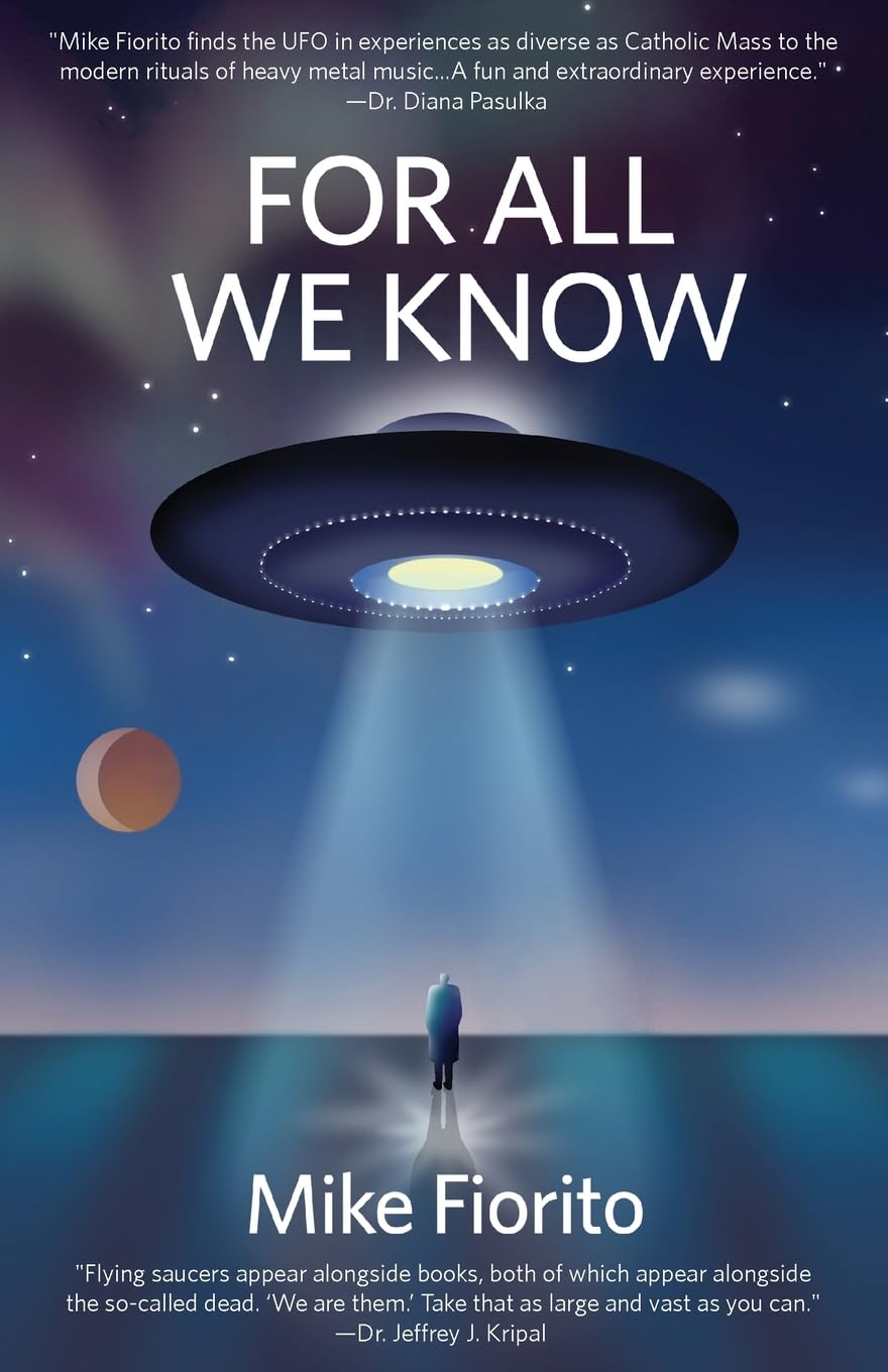 For All We Know: A UFO Manifesto - 6738