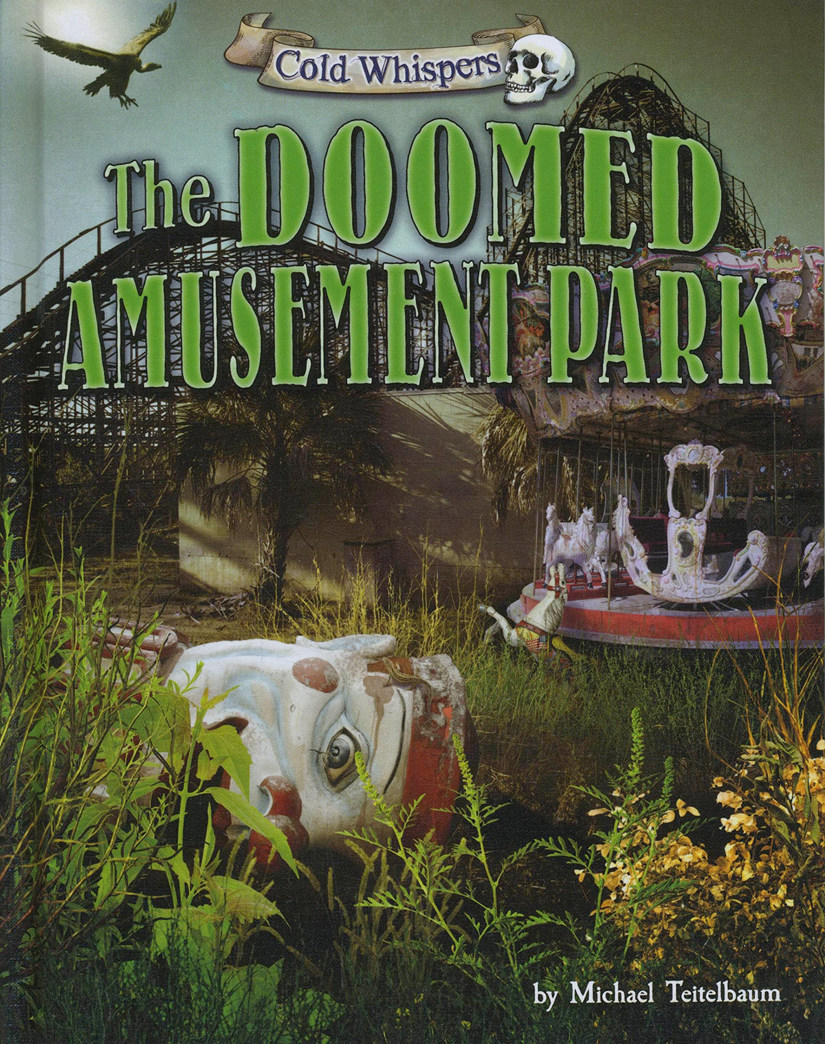 The Doomed Amusement Park (Cold Whispers)