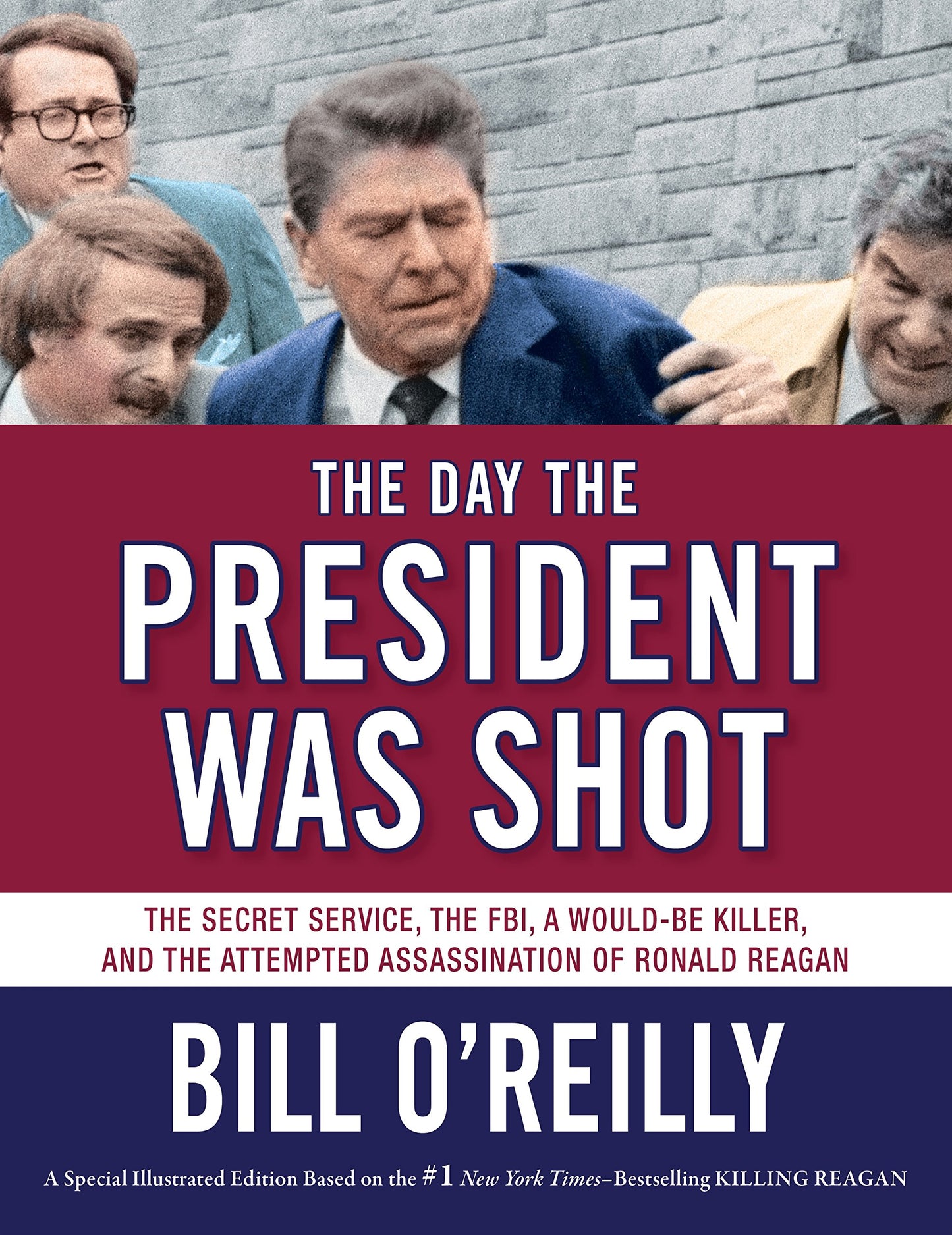 THE DAY THE PRESIDENT WAS SHOT: