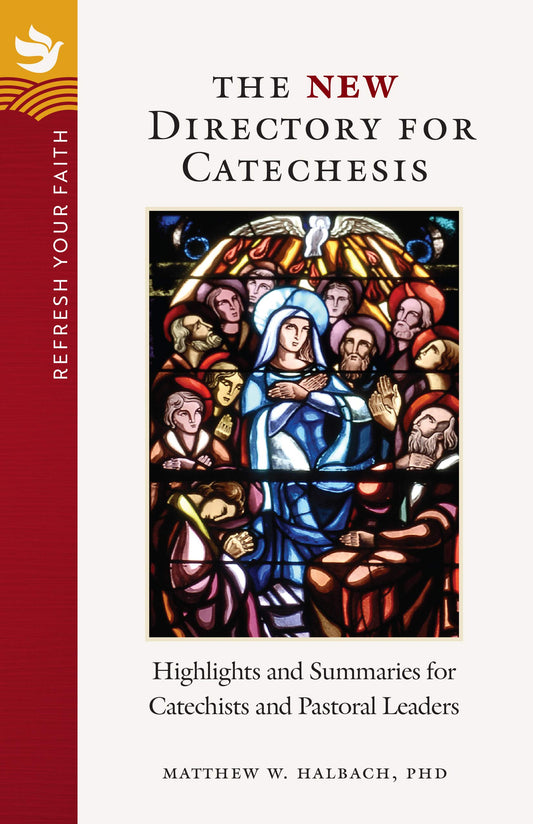 The NEW Directory for Catechesis: Highlights and Summaries for Catechists and Pastoral Leaders - 5142