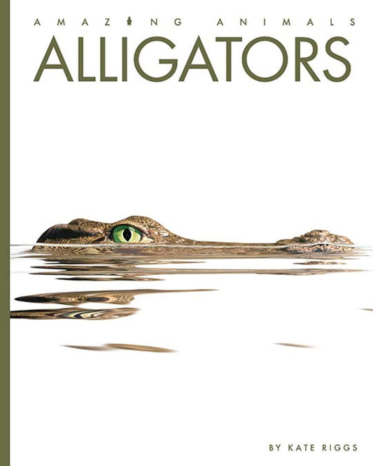 Alligators (Amazing Animals) - 1141
