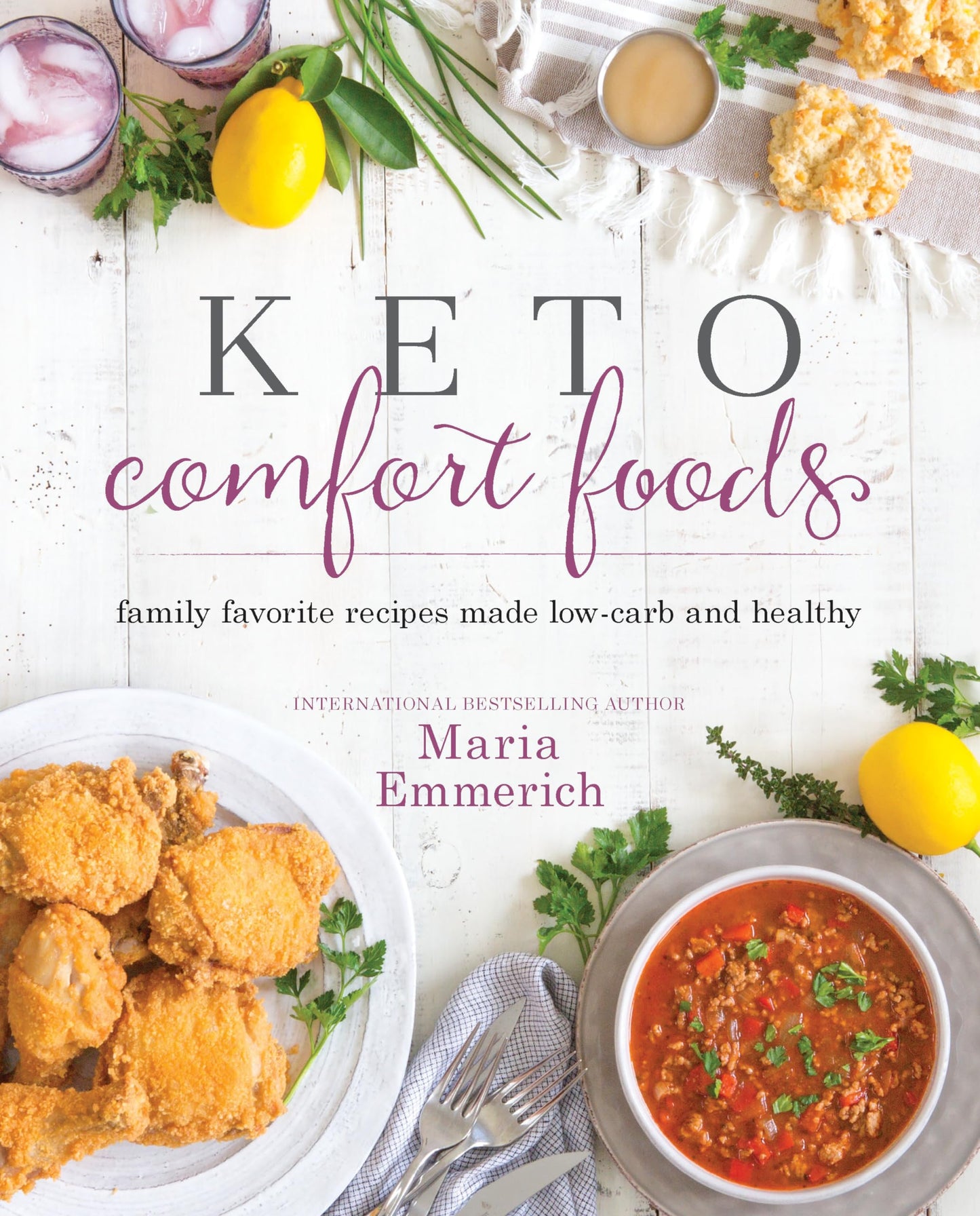 Keto Comfort Foods: Family Favorite Recipes Made Low-Carb and Healthy - 6590