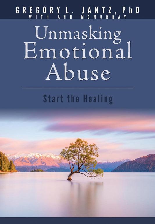 Unmasking Emotional Abuse: Start the Healing (Hope and Healing)