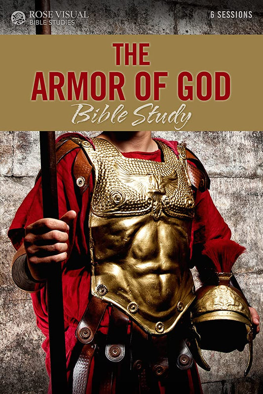 The Armor of God Bible Study (Rose Visual Bible Studies) - 2272
