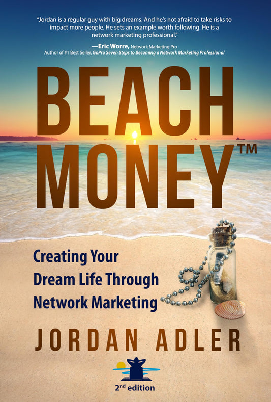 Beach Money: Creating Your Dream Life Through Network Marketing - 2904