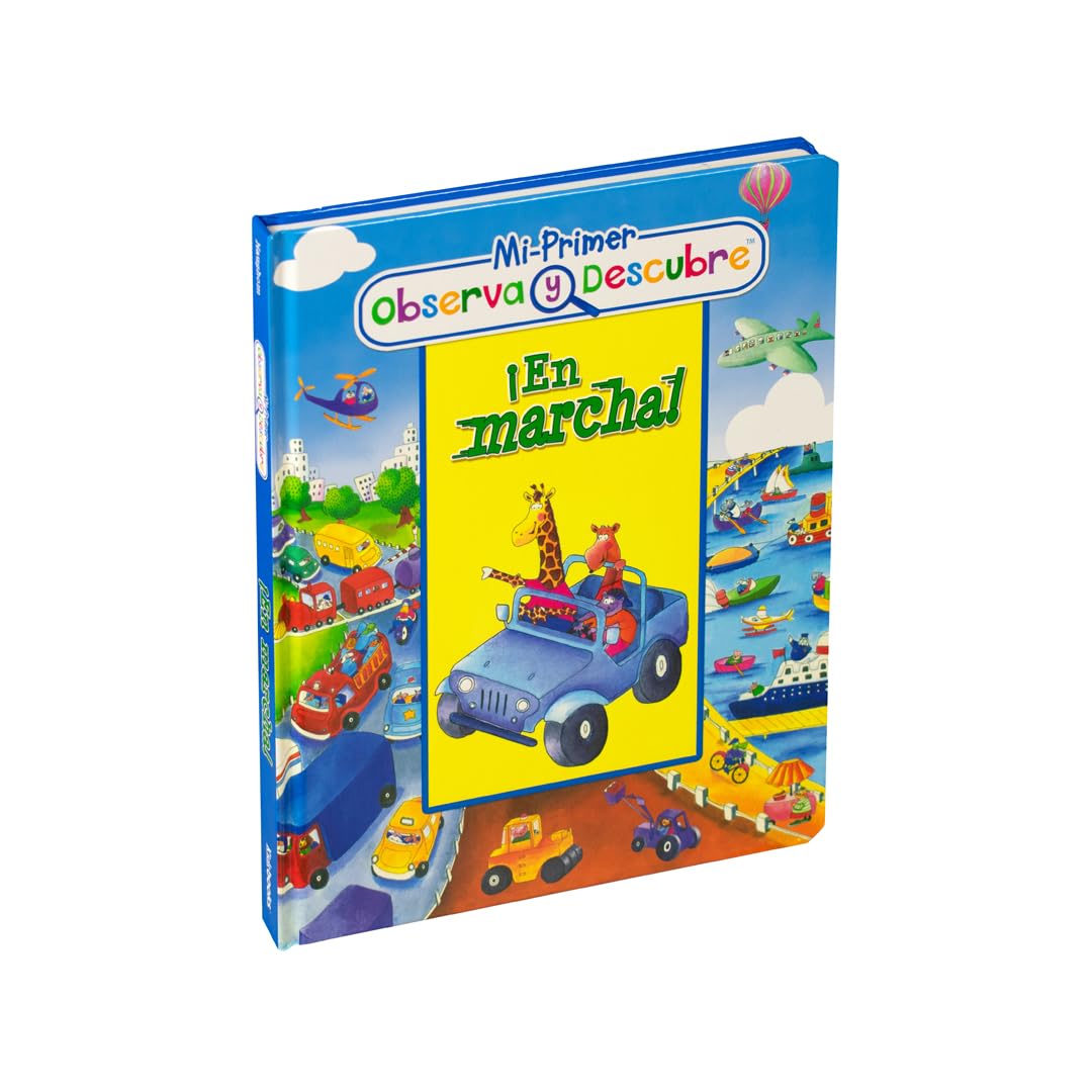 ¡En marcha! (Mi primer observa y descubre) (Spanish Edition)